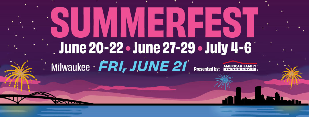 Milwaukee Summerfest Tickets on Sale!
